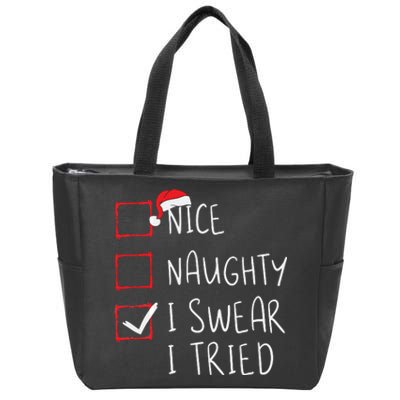 Nice Naughty I Swear I Tried Christmas List Xmas Santa Claus Zip Tote Bag