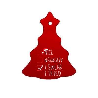 Nice Naughty I Swear I Tried Christmas List Xmas Santa Claus Ceramic Tree Ornament