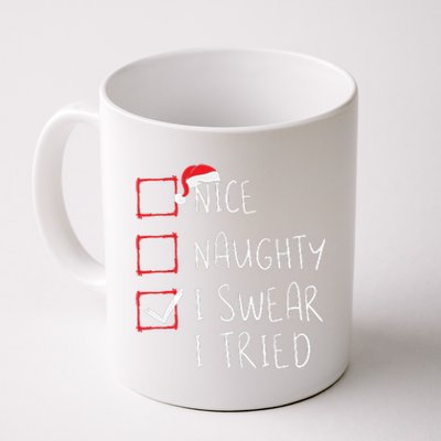 Nice Naughty I Swear I Tried Christmas List Xmas Santa Claus Coffee Mug