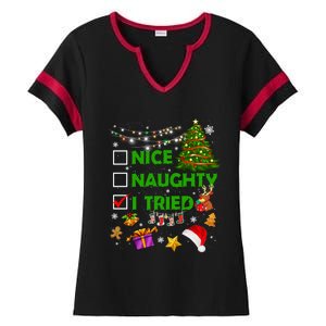 Nice Naughty I Tried Christmas Tree Light Funny Xmas Cool Gift Ladies Halftime Notch Neck Tee