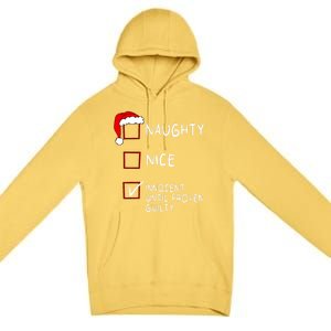 Naughty Nice Innocent Until Guilty Xmas Christmas Premium Pullover Hoodie