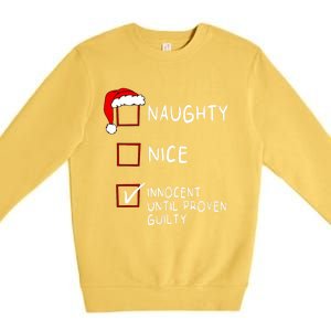 Naughty Nice Innocent Until Guilty Xmas Christmas Premium Crewneck Sweatshirt