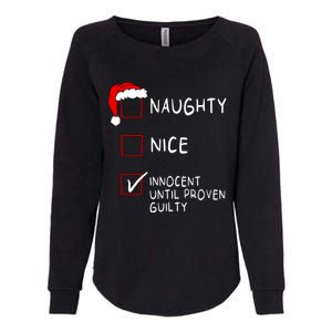 Naughty Nice Innocent Until Guilty Xmas Christmas Womens California Wash Sweatshirt