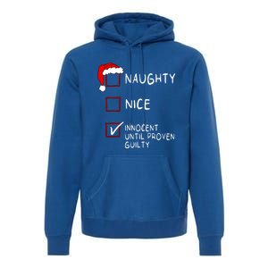 Naughty Nice Innocent Until Guilty Xmas Christmas Premium Hoodie