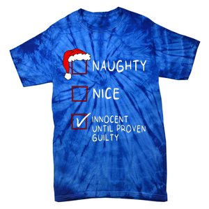 Naughty Nice Innocent Until Guilty Xmas Christmas Tie-Dye T-Shirt