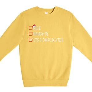 Nice Naughty ItS Complicated List Santa Christmas Xmas Pjs Gift Premium Crewneck Sweatshirt