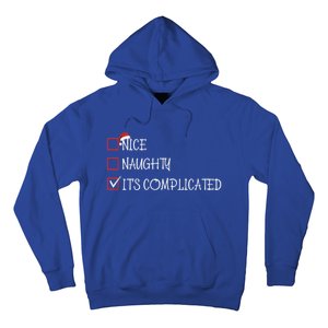 Nice Naughty ItS Complicated List Santa Christmas Xmas Pjs Gift Hoodie