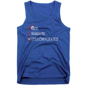 Nice Naughty ItS Complicated List Santa Christmas Xmas Pjs Gift Tank Top