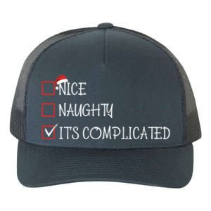 Nice Naughty ItS Complicated List Santa Christmas Xmas Pjs Gift Yupoong Adult 5-Panel Trucker Hat