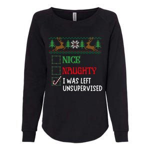 Nice Naughty I Was Left Unsupervised Funny Retro Christmas Cute Gift Womens California Wash Sweatshirt