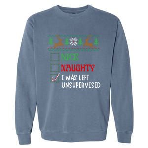 Nice Naughty I Was Left Unsupervised Funny Retro Christmas Cute Gift Garment-Dyed Sweatshirt