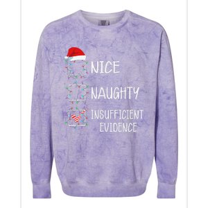 Nice Naughty Insufficient Evidence Funny Christmas List Colorblast Crewneck Sweatshirt