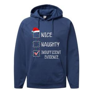 Nice Naughty Insufficient Evidence Funny Christmas List Performance Fleece Hoodie