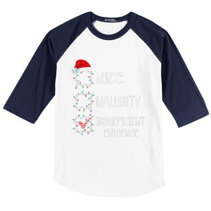 Nice Naughty Insufficient Evidence Funny Christmas List Baseball Sleeve Shirt