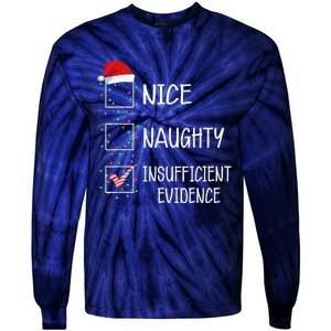 Nice Naughty Insufficient Evidence Funny Christmas List Tie-Dye Long Sleeve Shirt