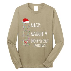 Nice Naughty Insufficient Evidence Funny Christmas List Long Sleeve Shirt