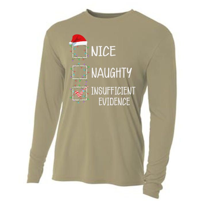 Nice Naughty Insufficient Evidence Funny Christmas List Cooling Performance Long Sleeve Crew