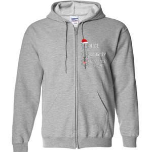 Nice Naughty Insufficient Evidence Funny Christmas List Full Zip Hoodie