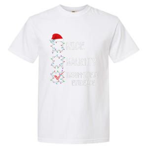 Nice Naughty Insufficient Evidence Funny Christmas List Garment-Dyed Heavyweight T-Shirt