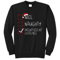 Nice Naughty Insufficient Evidence Christmas Santa Claus Sweatshirt