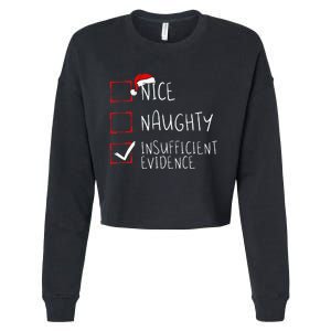 Nice Naughty Insufficient Evidence Christmas Santa Claus Cropped Pullover Crew