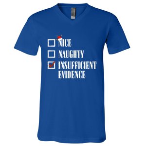 Nice Naughty Insufficient Evidence Christmas List Santa Xmas Gift V-Neck T-Shirt