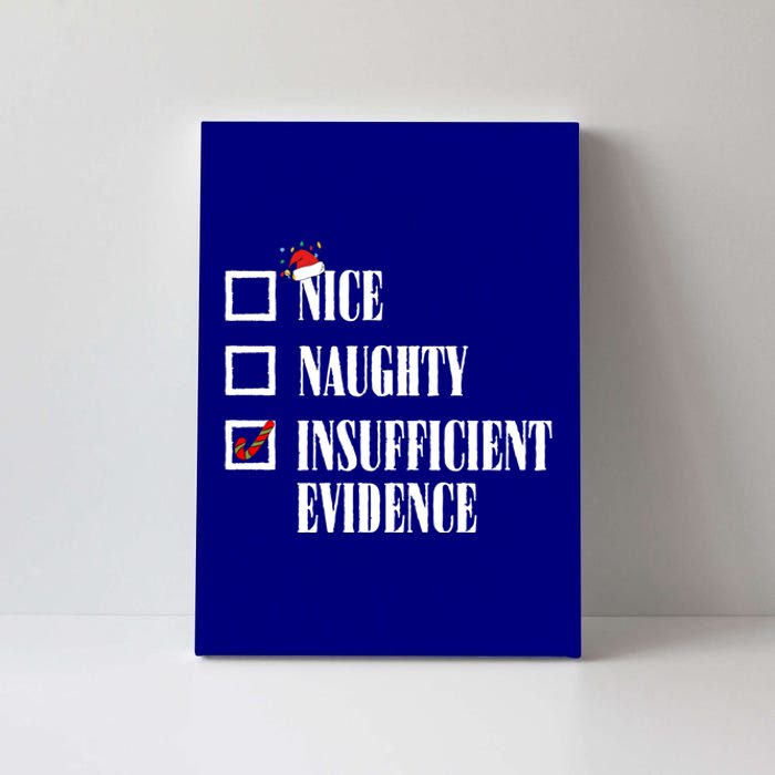 Nice Naughty Insufficient Evidence Christmas List Santa Xmas Gift Canvas