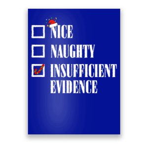 Nice Naughty Insufficient Evidence Christmas List Santa Xmas Gift Poster