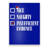 Nice Naughty Insufficient Evidence Christmas List Santa Xmas Gift Poster