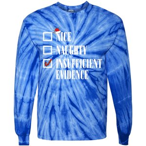 Nice Naughty Insufficient Evidence Christmas List Santa Xmas Gift Tie-Dye Long Sleeve Shirt