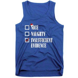 Nice Naughty Insufficient Evidence Christmas List Santa Xmas Gift Tank Top