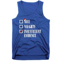 Nice Naughty Insufficient Evidence Christmas List Santa Xmas Gift Tank Top