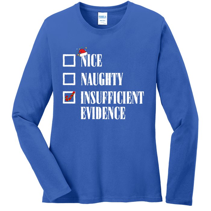 Nice Naughty Insufficient Evidence Christmas List Santa Xmas Gift Ladies Long Sleeve Shirt