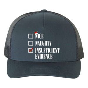 Nice Naughty Insufficient Evidence Christmas List Santa Xmas Gift Yupoong Adult 5-Panel Trucker Hat