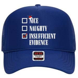 Nice Naughty Insufficient Evidence Christmas List Santa Xmas Gift High Crown Mesh Back Trucker Hat