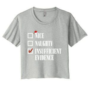 Nice Naughty Insufficient Evidence Christmas List Santa Xmas Gift Women's Crop Top Tee