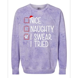 Nice Naughty I Swear I Tired Funny Christmas Holiday Colorblast Crewneck Sweatshirt