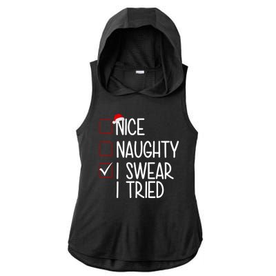 Nice Naughty I Swear I Tired Funny Christmas Holiday Ladies PosiCharge Tri-Blend Wicking Draft Hoodie Tank