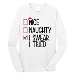 Nice Naughty I Swear I Tired Funny Christmas Holiday Long Sleeve Shirt