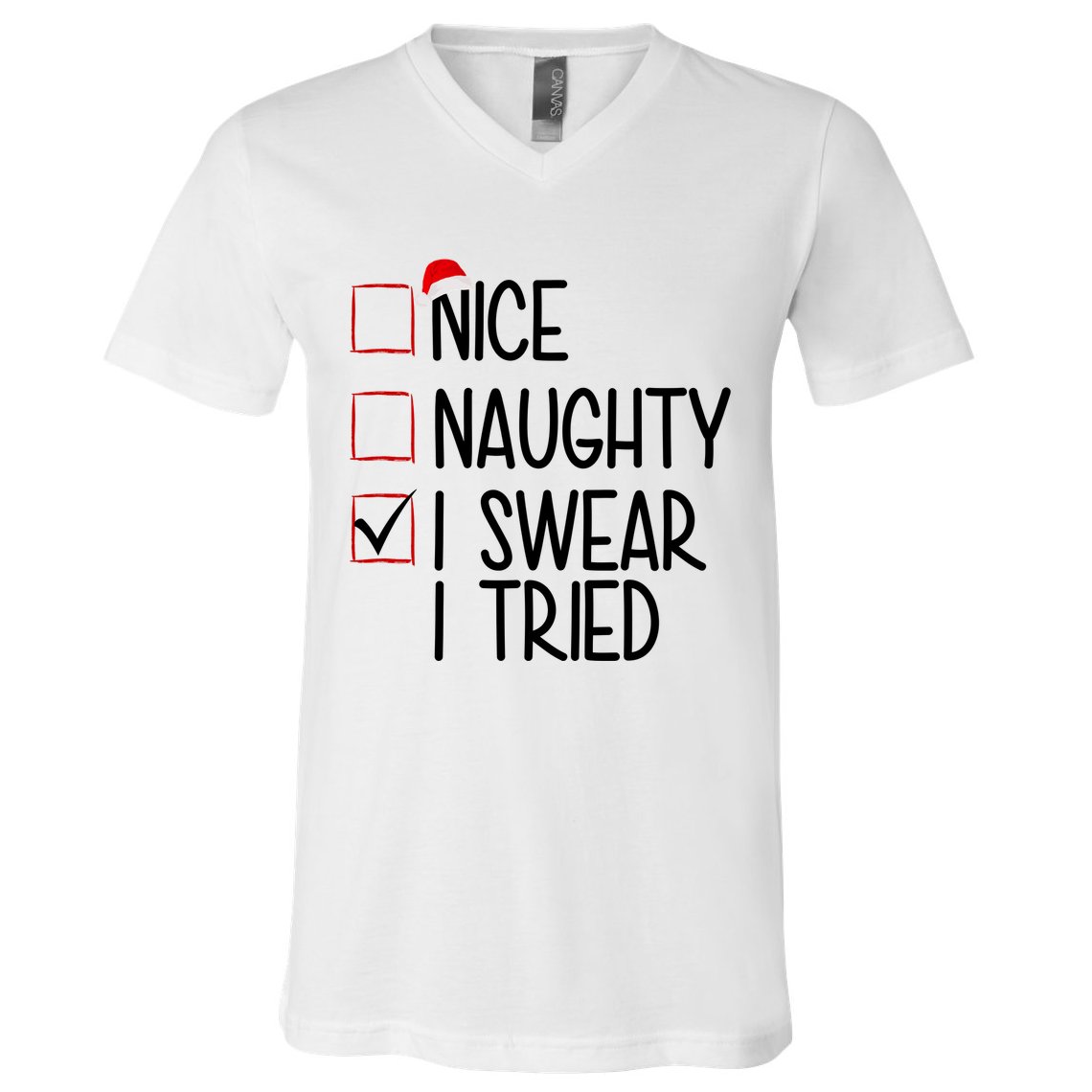 Nice Naughty I Swear I Tired Funny Christmas Holiday V-Neck T-Shirt