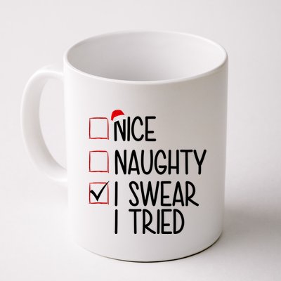 Nice Naughty I Swear I Tired Funny Christmas Holiday Mug