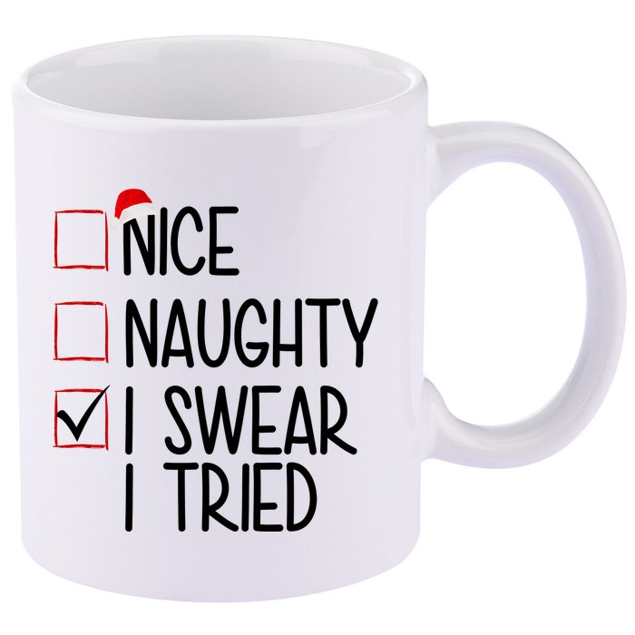 Nice Naughty I Swear I Tired Funny Christmas Holiday 11oz C Handle Ceramic Mug