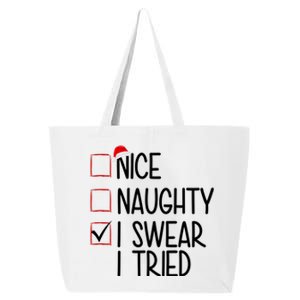 Nice Naughty I Swear I Tired Funny Christmas Holiday 25L Jumbo Tote