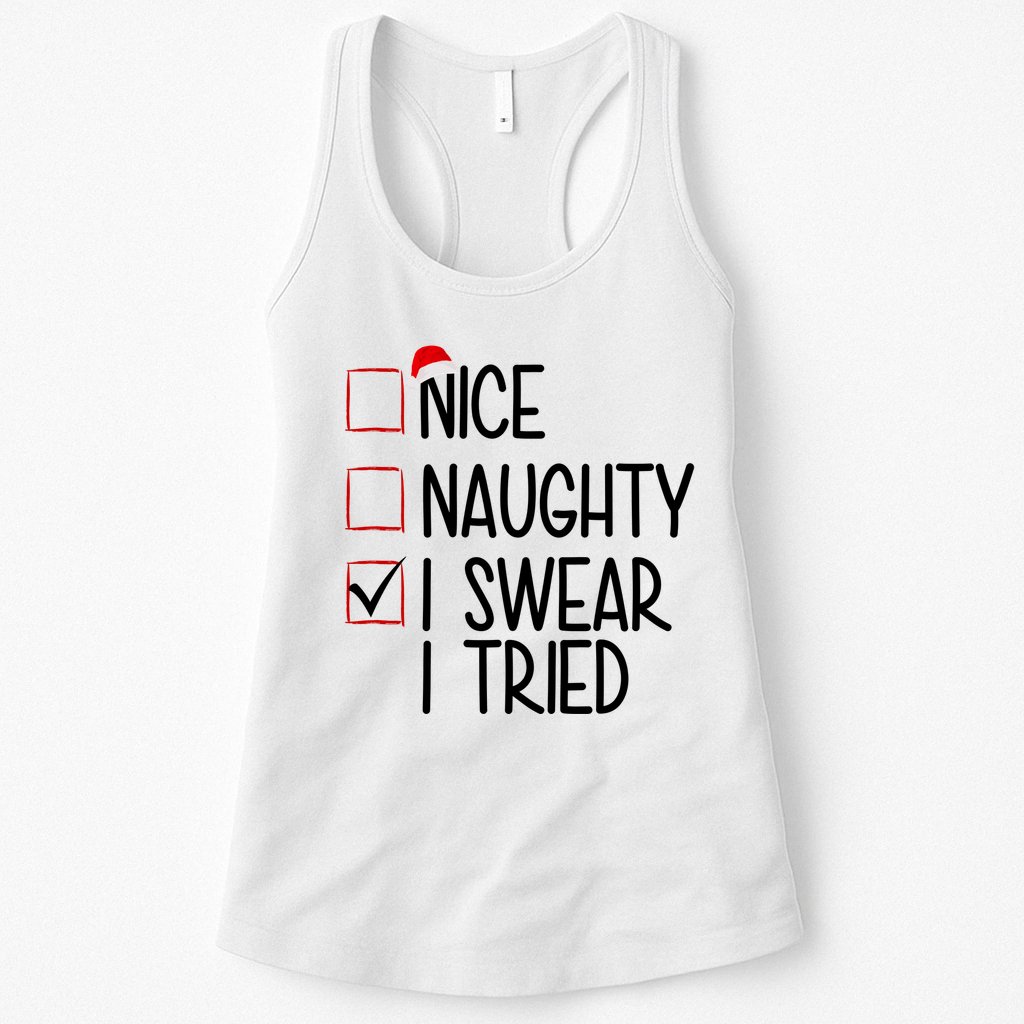 Nice Naughty I Swear I Tired Funny Christmas Holiday Womens Tank Top