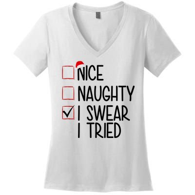 Nice Naughty I Swear I Tired Funny Christmas Holiday Women's V-Neck T-Shirt