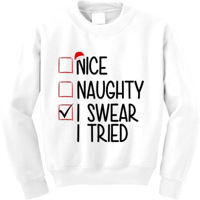 Nice Naughty I Swear I Tired Funny Christmas Holiday Kids Sweatshirt