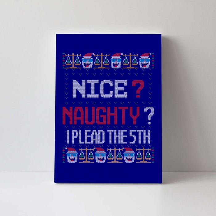 Naughty Nice I Plead The 5th Lawyer Ugly Christmas Sweater Cool Gift Canvas