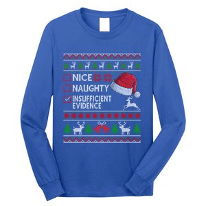 Nice Naughty Insufficient Evidence Ugly Christmas Gift Long Sleeve Shirt