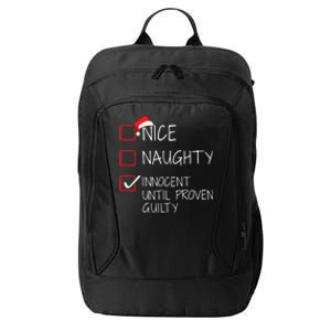 Nice Naughty Innocent Until Proven Guilty Christmas List Funny Gift City Backpack