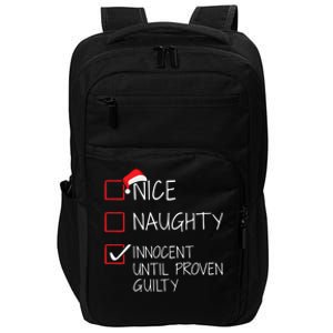 Nice Naughty Innocent Until Proven Guilty Christmas List Funny Gift Impact Tech Backpack